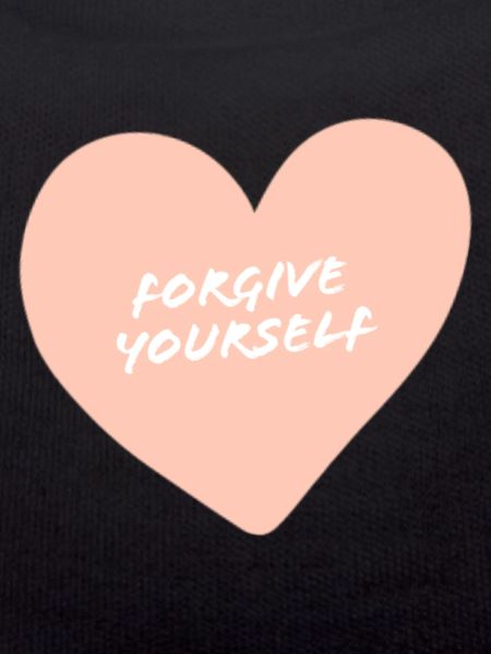 Forgive yourself