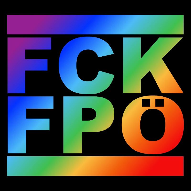 FCK FPÖ - LGBTQ - Zeichen setzen gegen Rechts