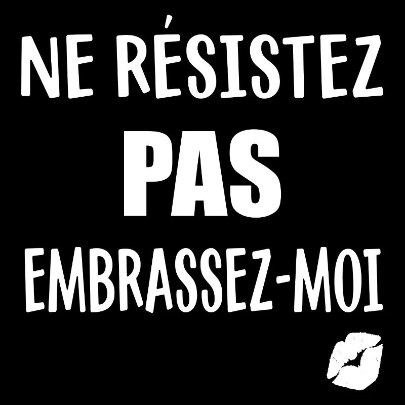 Ne résistez pas embrassez-moi body bébé