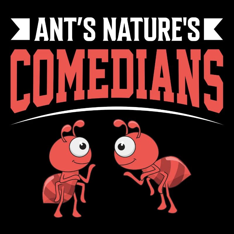 Ant's nature's comedians