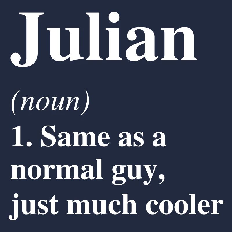 Julian Definition Cool Name Saying Gift