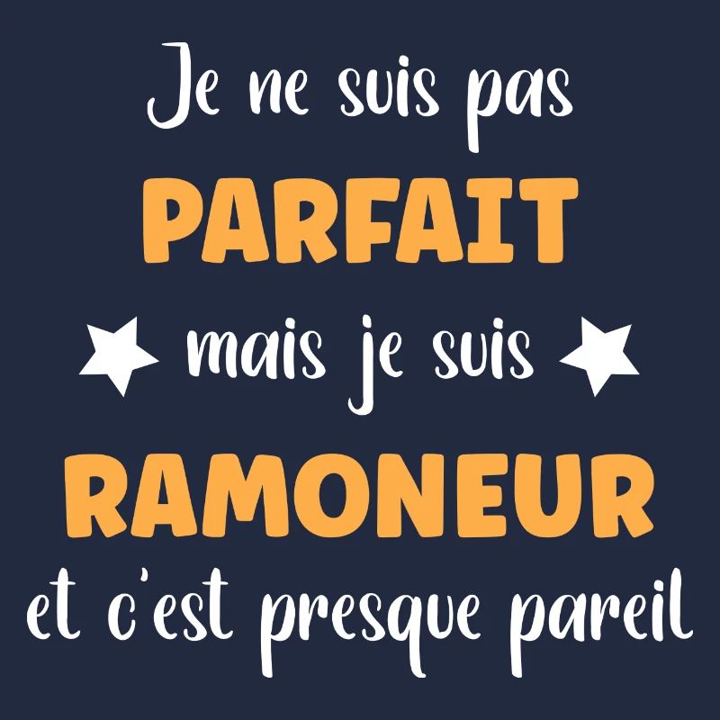 Je ne suis pas parfait mais ramoneur