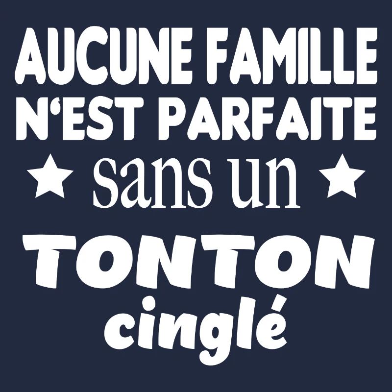 Famille parfaite tonton cinglé