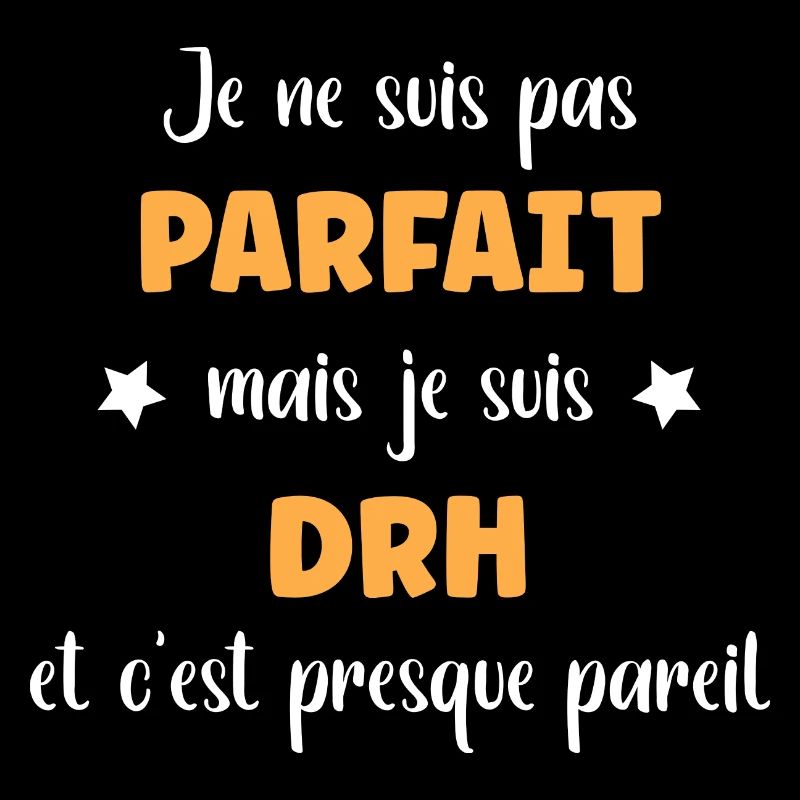 Je ne suis pas parfait mais drh