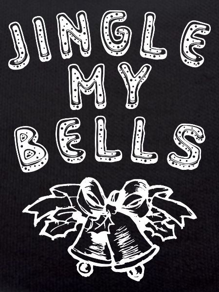 Jingle my bells