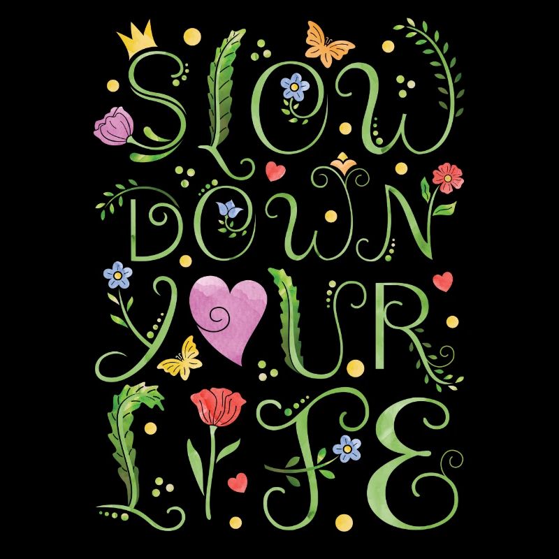 slow down your life