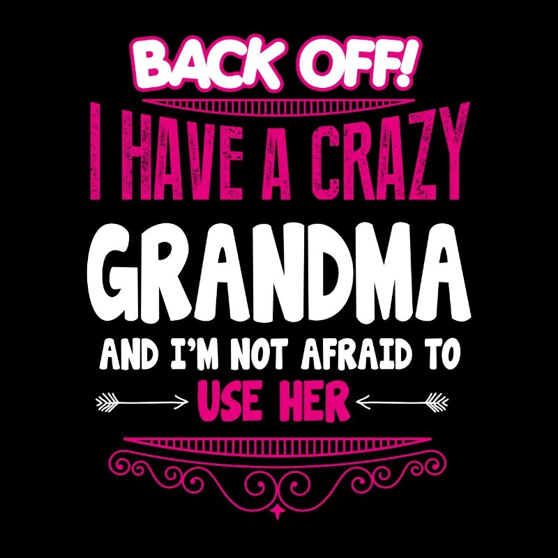 crazy grandma