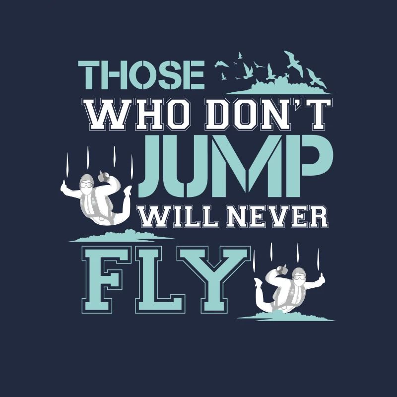 wer nicht springt, wird nie fliegen