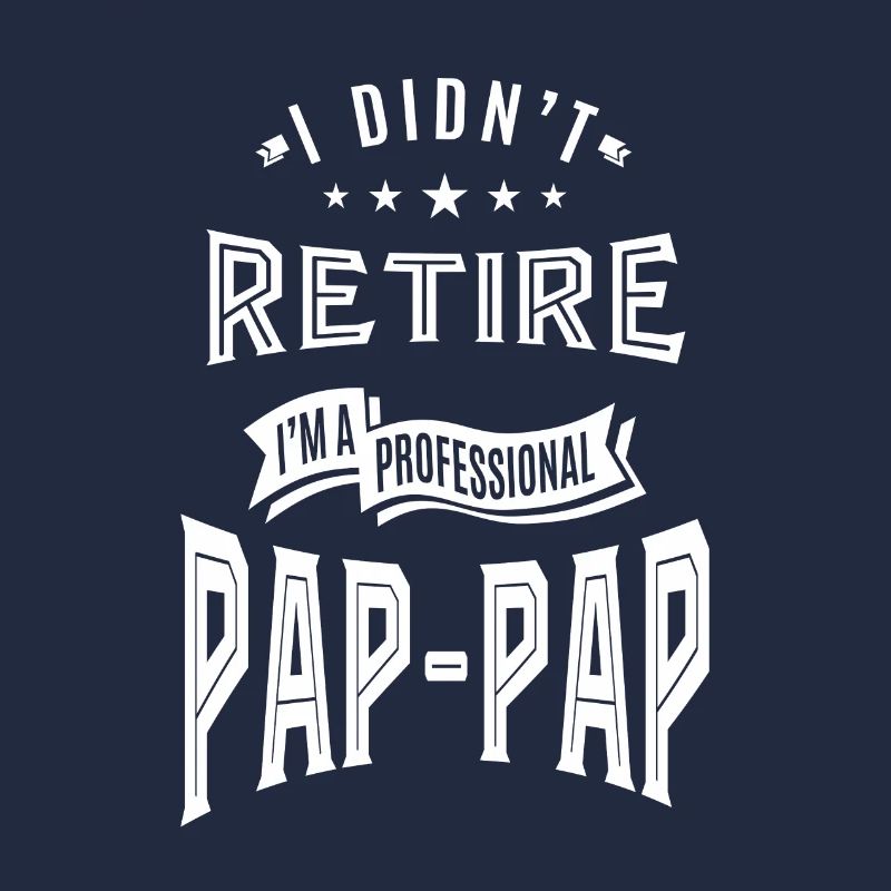I'm a Professional Pap-Pap
