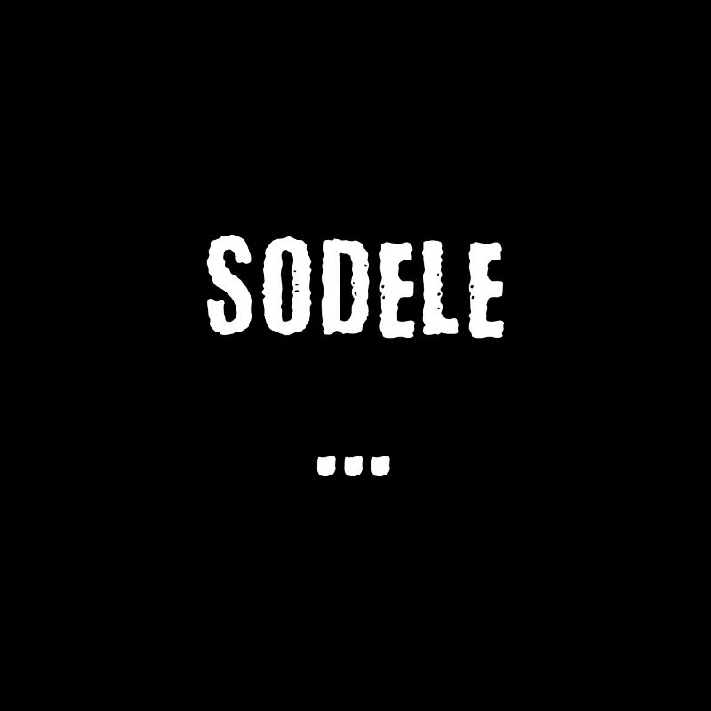 Sodele Schwäbischer Dialekt Schwaben Lustig