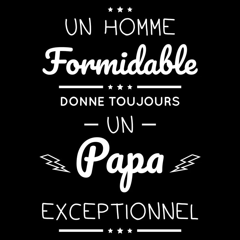 Un homme formidable donne un papa exceptionnel