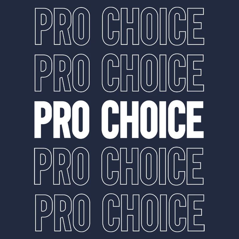 Pro Choice