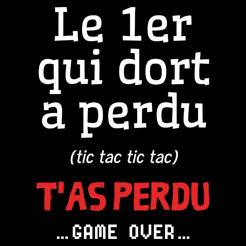 Le premier qui dort a perdu