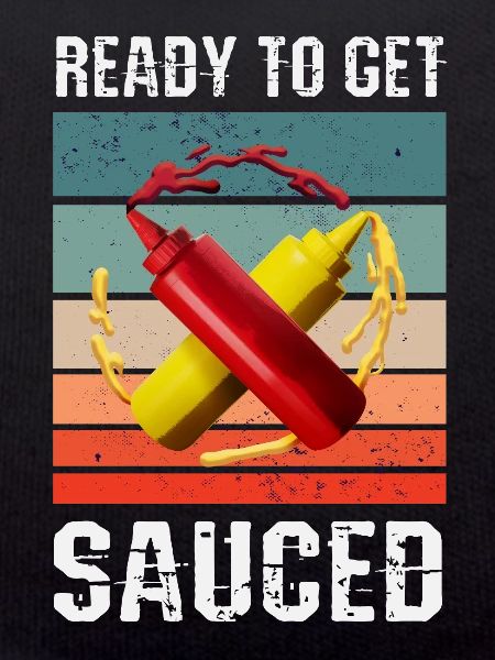 Ready to get sauced