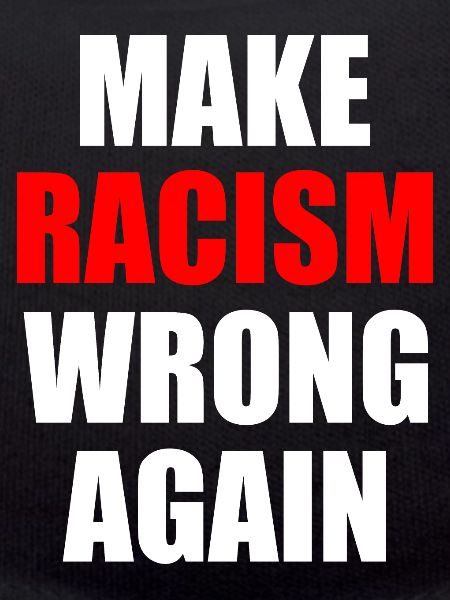 make racism wrong again