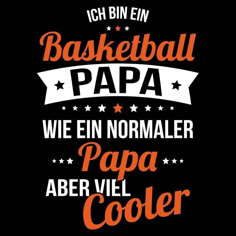 Basketball Papa wie ein normaler Papa viel cooler