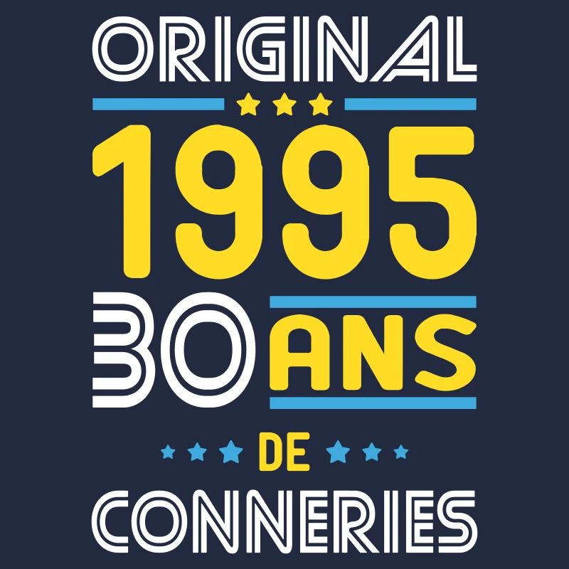 Anniversaire 30 ans - Original 1995 - Conneries