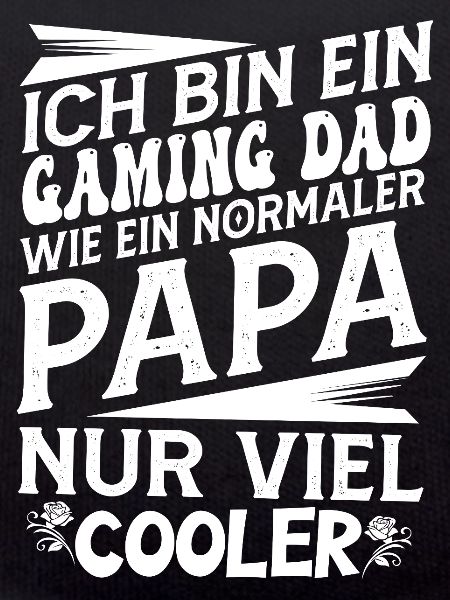 Gaming Dad Spruch 