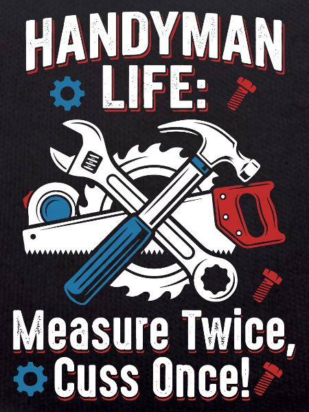 Craftsman's life: measure twice