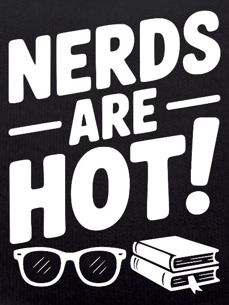 Les nerds sont chauds !