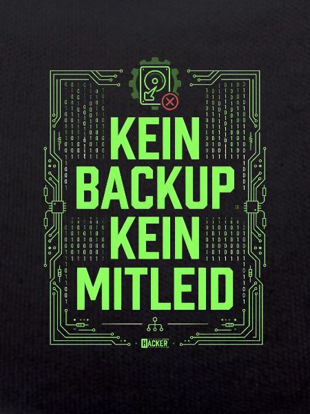 Kein Backup Kein Mitleid IT-Berater Admin