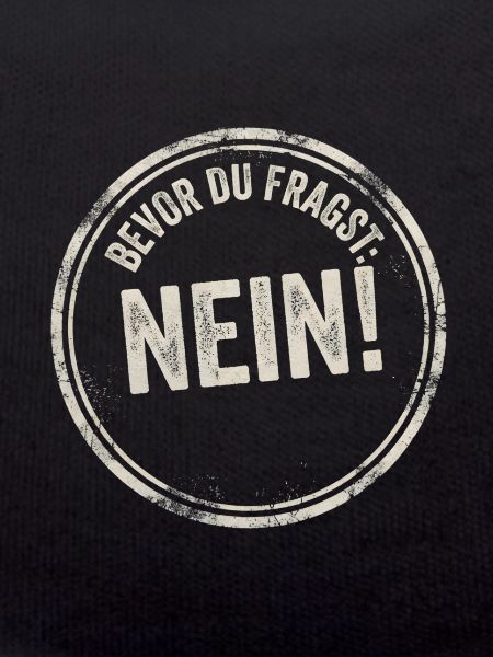 Bevor du Fragst Nein!