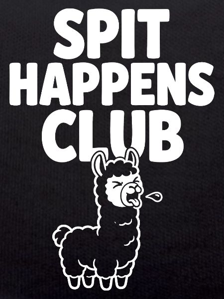 Spit Happens Club funny llama
