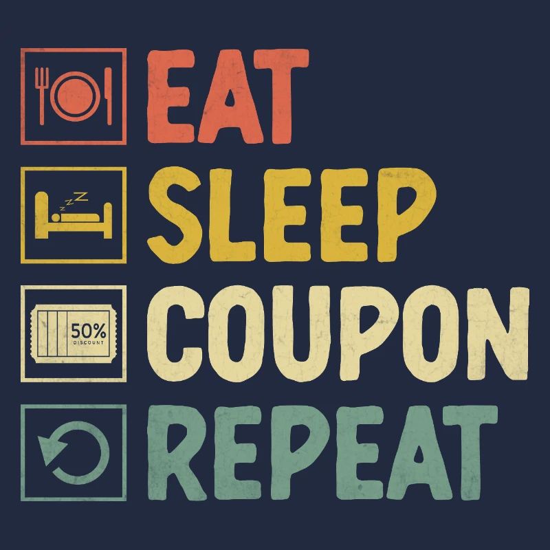 Eat Sleep Coupon Repeat Couponer Shopper Save
