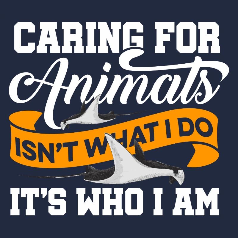 Caring For Animals Isnt What I Do It's Who I Am An