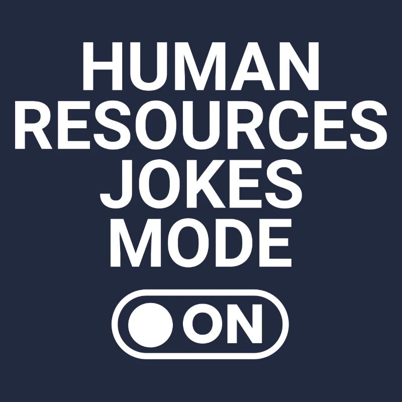 Human Resources Jokes Mode ON