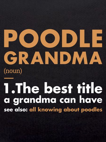 Poodle Grandma Definition