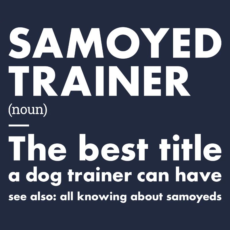 Samoyed Trainer Definition