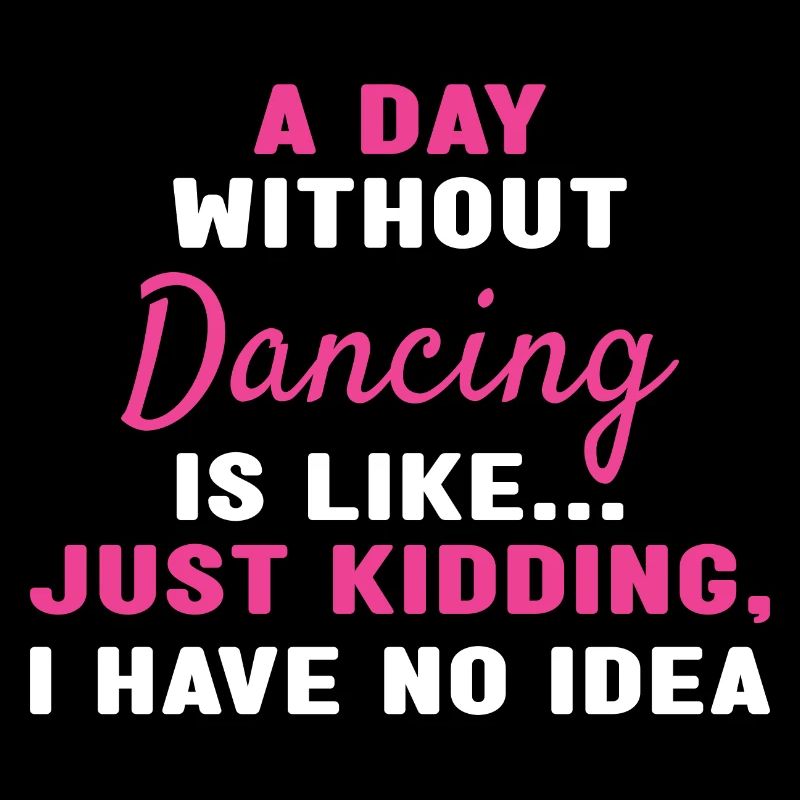 Dancer A Day Without Dancing
