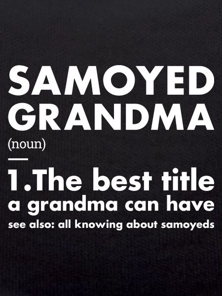 Samoyed Grandma Definition