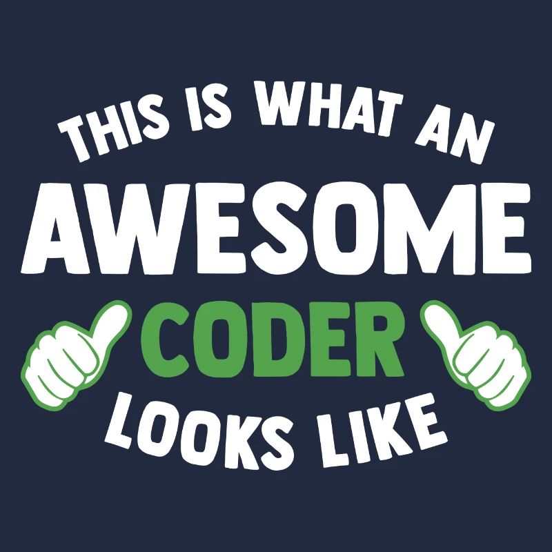 This Is What An Awesome Coder Looks Like Programmi