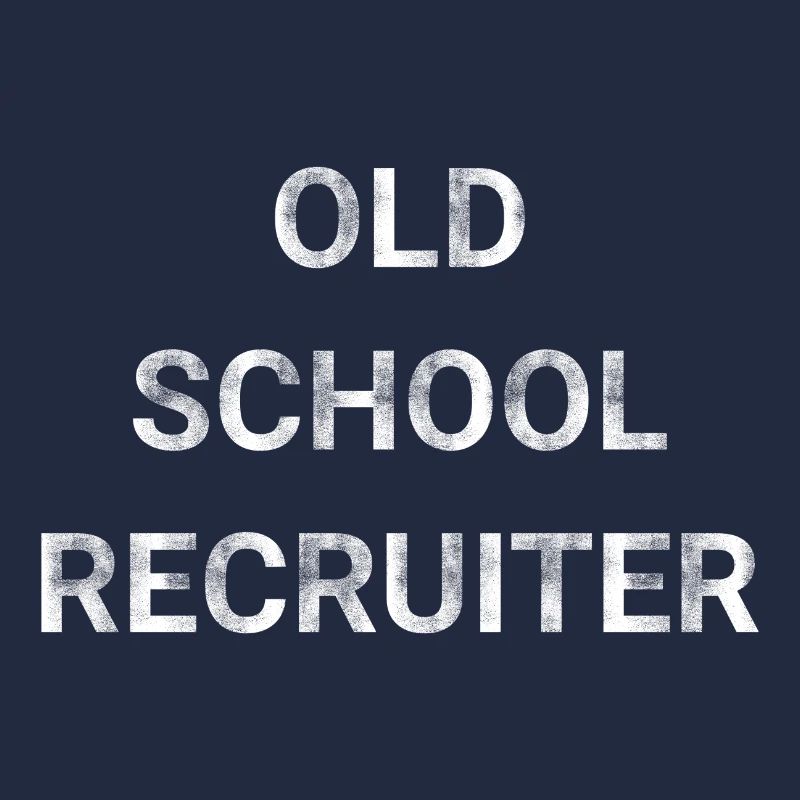 Old School Recruiter