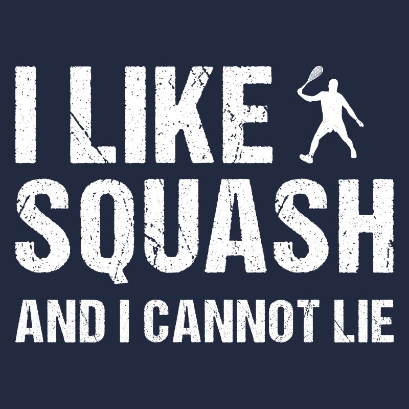 I Like Squash And I Cannot Lie Squash