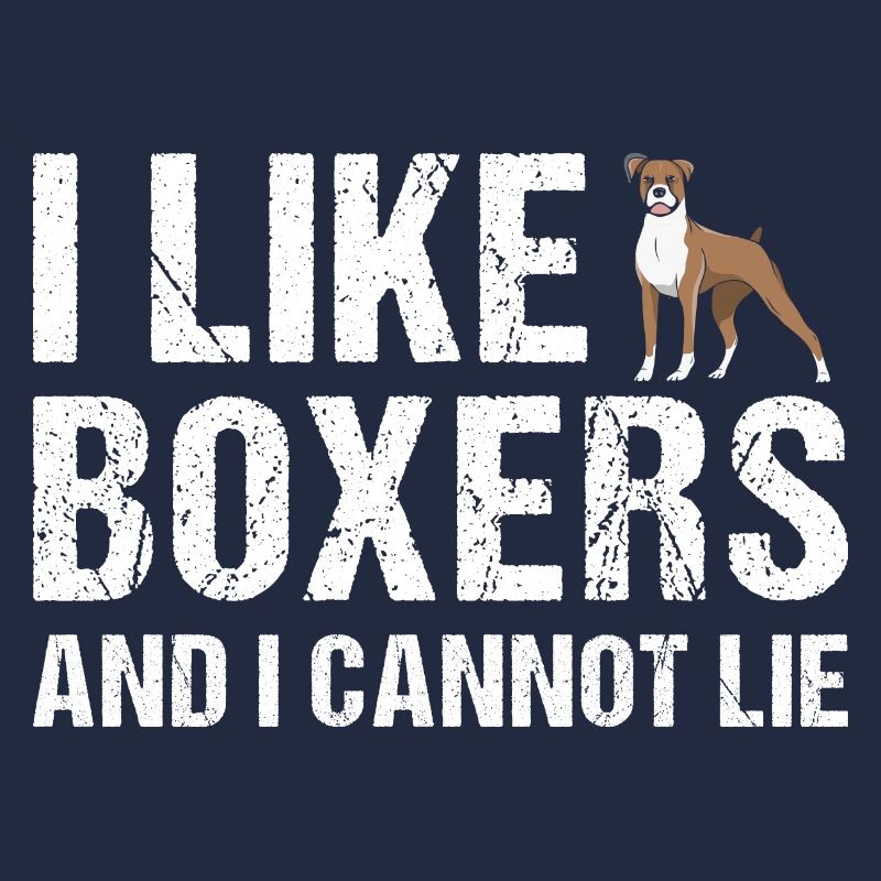 I Like Boxer And I Cannot Lie