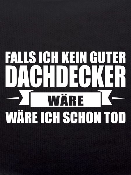 Dachdecker Beruf Dachdecken Geschenk