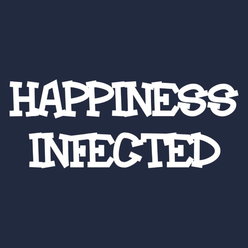 HAPPINESS INFECTED