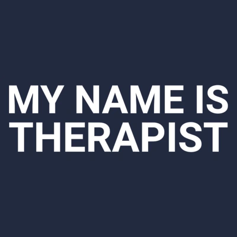 My Name Is Therapist
