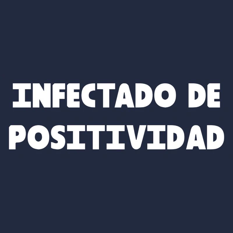 INFECTÉ PAR LA POSITIVITÉ