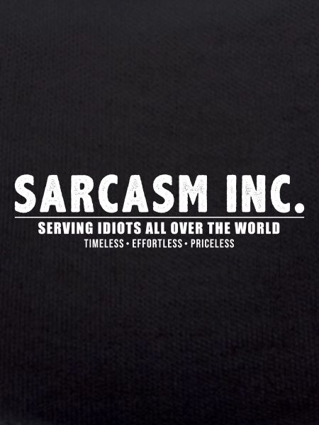 Sarcasm INC.