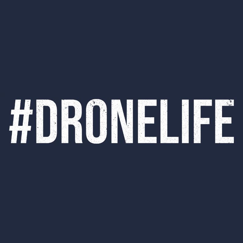 Drone Life Graphic Drone Flying Quadcopter Pilot R