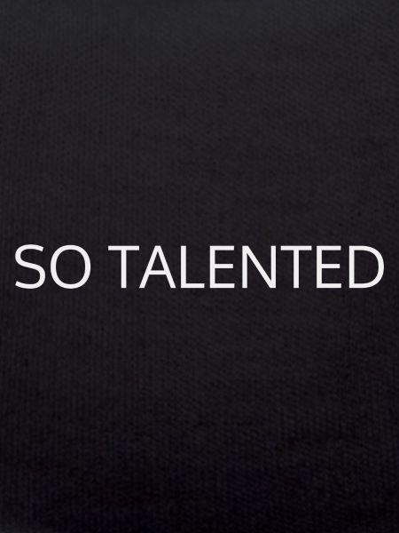 SO TALENTED