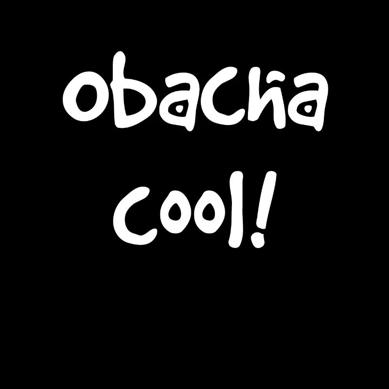 Obacha cool! Lustiger schwäbischer Spruch Geschenk