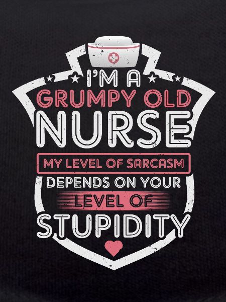 Grumpy Old Nurse