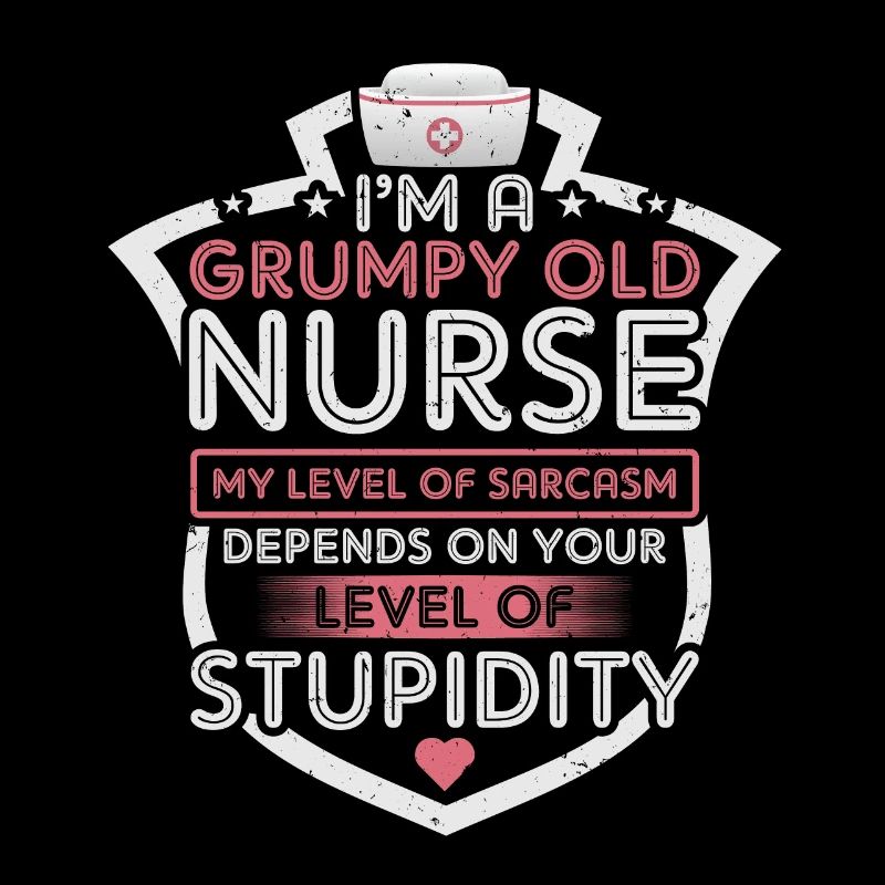 Grumpy Old Nurse