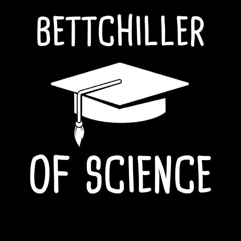 Bettchiller of Science Bachelor Abschluss Geschenk