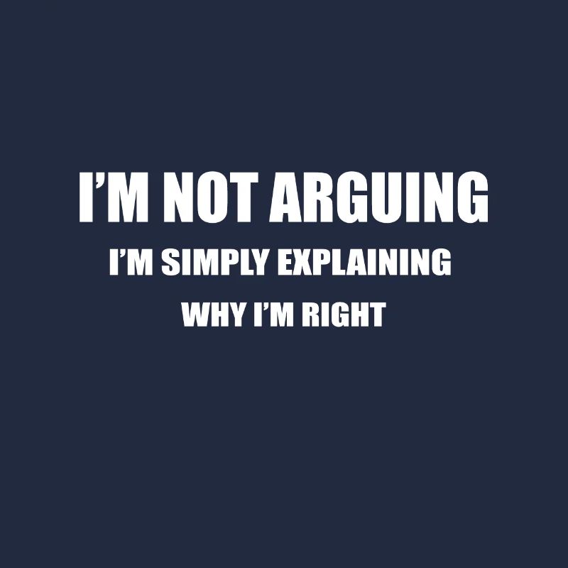 I'm Not Arguing